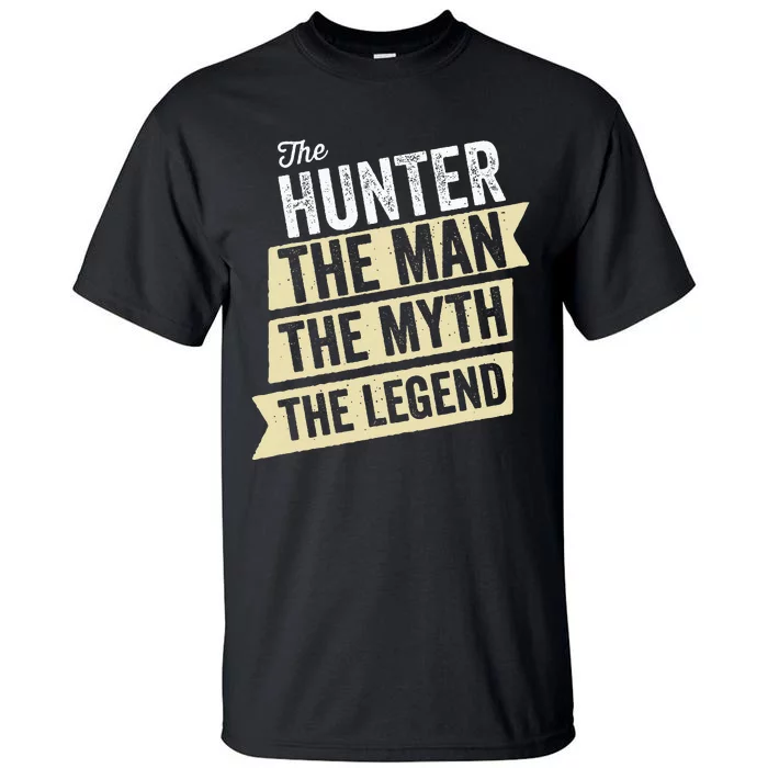 Deer Hunter The Man The Myth The Hunting Legend Hunter Gifts Tall T-Shirt