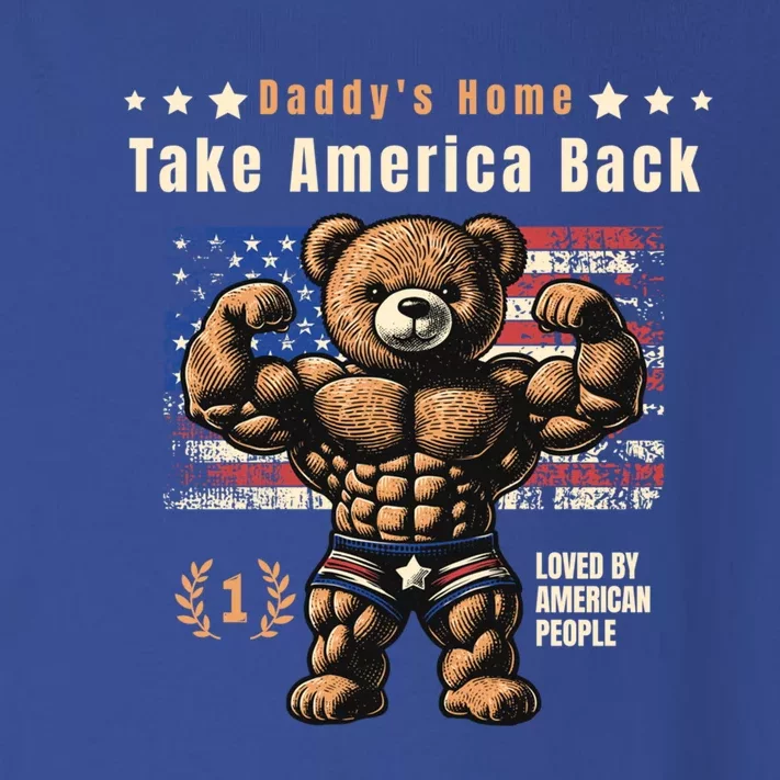 DaddyS Home Take America Back Gift Toddler Long Sleeve Shirt