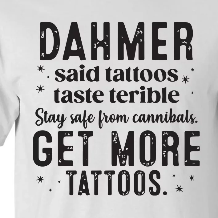 Dahmer Halloween Tattoos Lover Tall T-Shirt