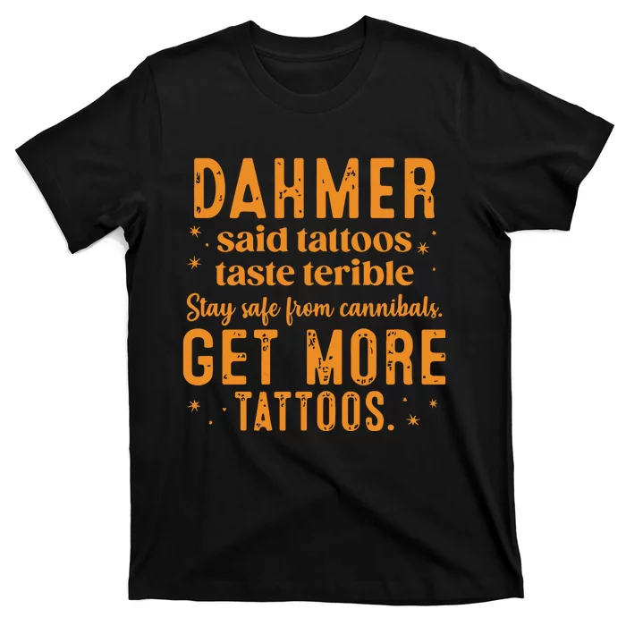 Dahmer Halloween Tattoos Lover T-Shirt