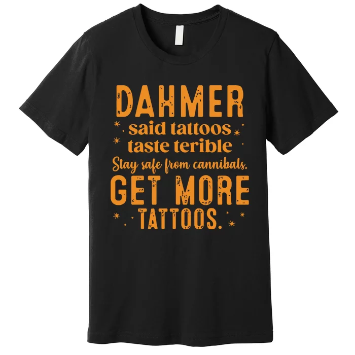 Dahmer Halloween Tattoos Lover Premium T-Shirt