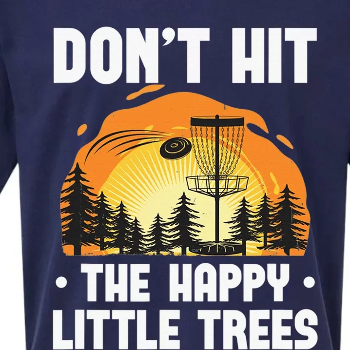 Don't Hit The Happy Little Tree Disc Golf Coach Sueded Cloud Jersey T-Shirt