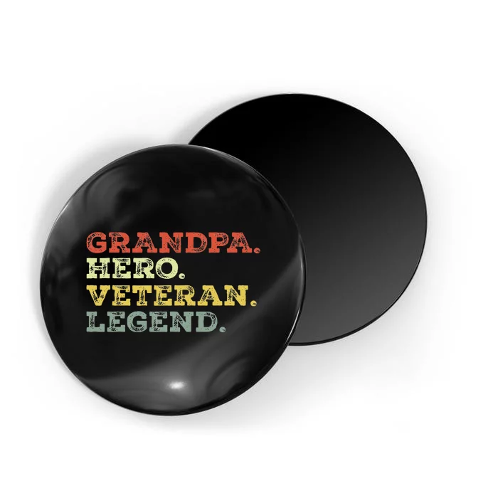 Dad Hero Veteran Legend Design For Grandpa Veteran Magnet