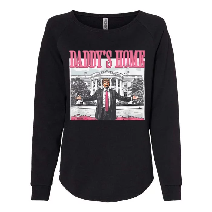 Daddys Home Vote Donald Trump 2024 Election Womens California Wash Sweatshirt