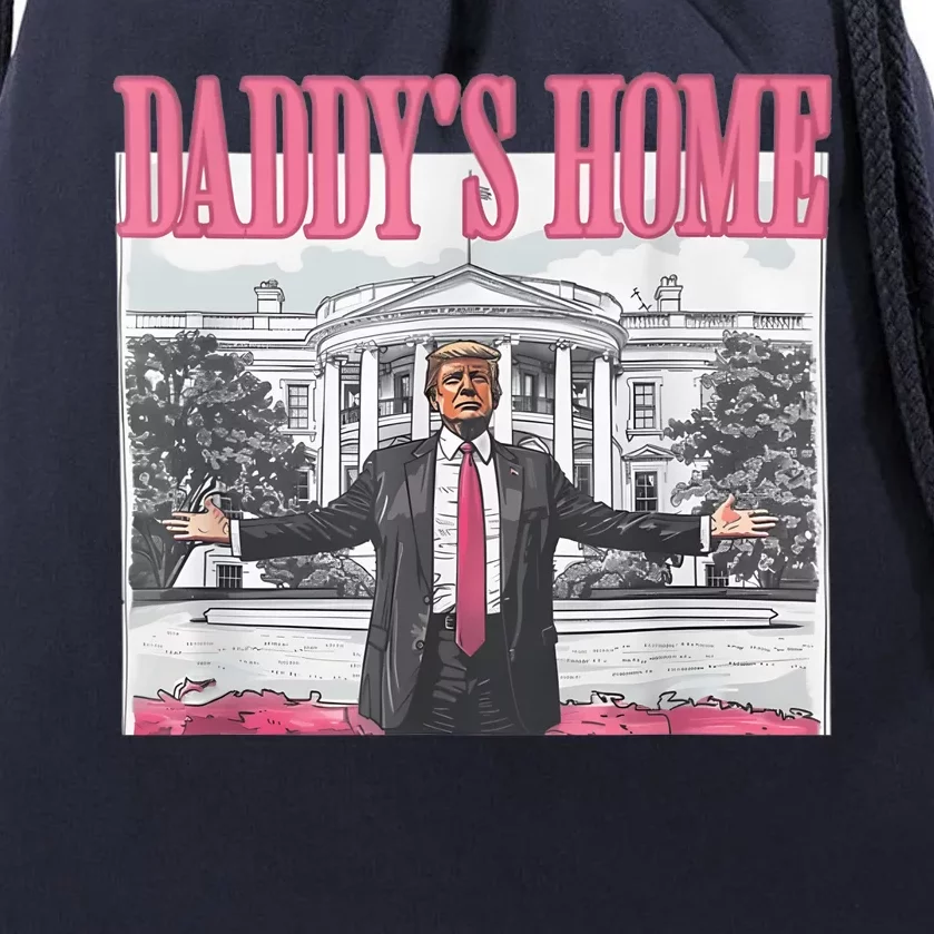 Daddys Home Vote Donald Trump 2024 Election Drawstring Bag