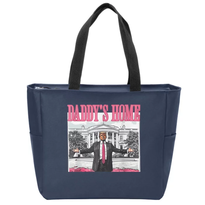 Daddys Home Vote Donald Trump 2024 Election Zip Tote Bag