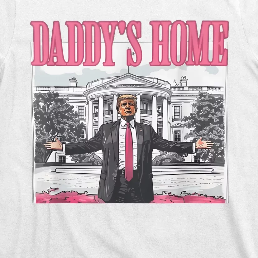 Daddys Home Vote Donald Trump 2024 Election T-Shirt