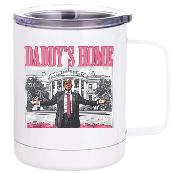 Daddys Home Vote Donald Trump 2024 Election Front & Back 12oz Stainless Steel Tumbler Cup