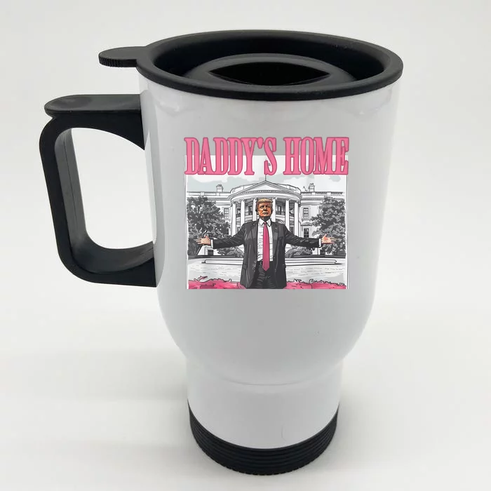 Daddys Home Vote Donald Trump 2024 Election Front & Back Stainless Steel Travel Mug