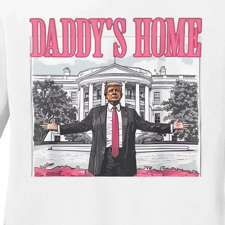 Daddys Home Vote Donald Trump 2024 Election Ladies Long Sleeve Shirt