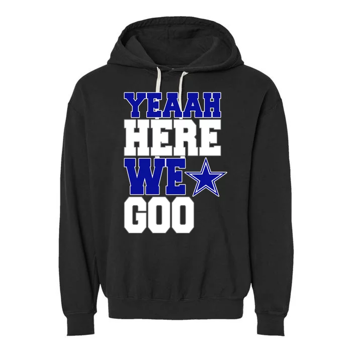 Dallas Here We Go Football Garment-Dyed Fleece Hoodie