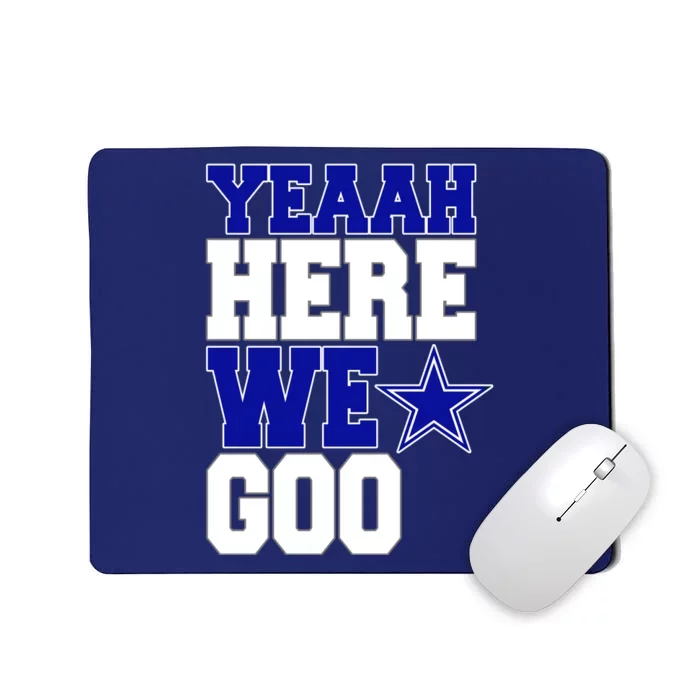 Dallas Here We Go Football Mousepad