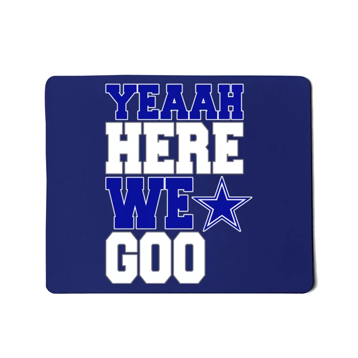 Dallas Here We Go Football Mousepad