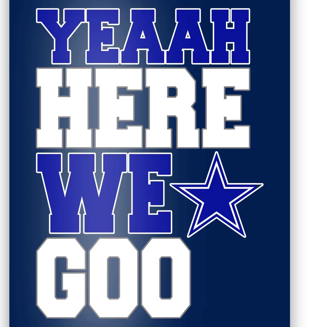 Dallas Here We Go Football Poster