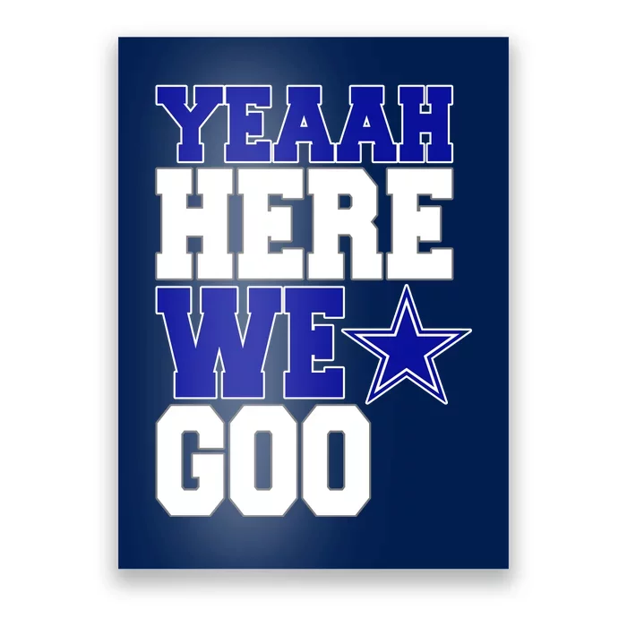 Dallas Here We Go Football Poster