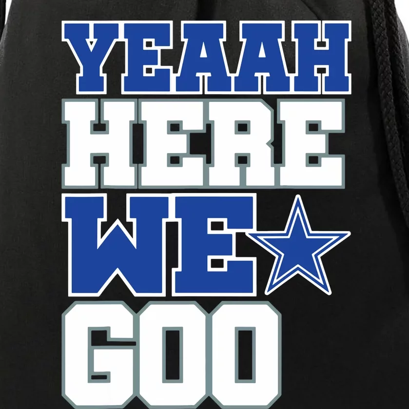 Dallas Here We Go Drawstring Bag