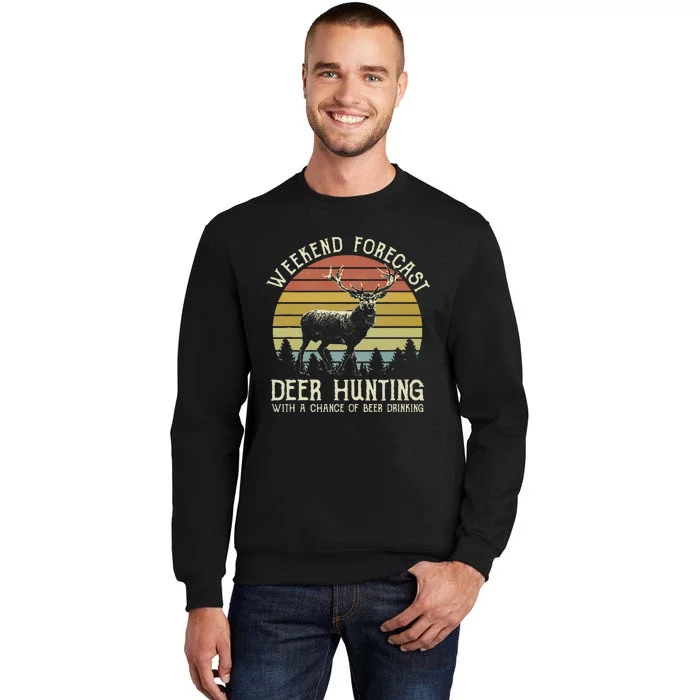 Deer Hunting With A Chance Of Beer Drinking Sweatshirt