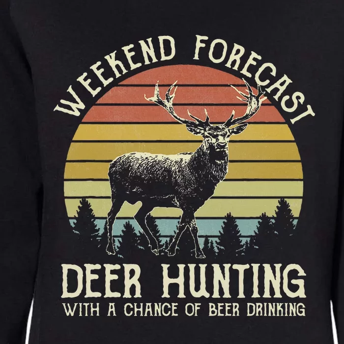 Deer Hunting With A Chance Of Beer Drinking Womens California Wash Sweatshirt