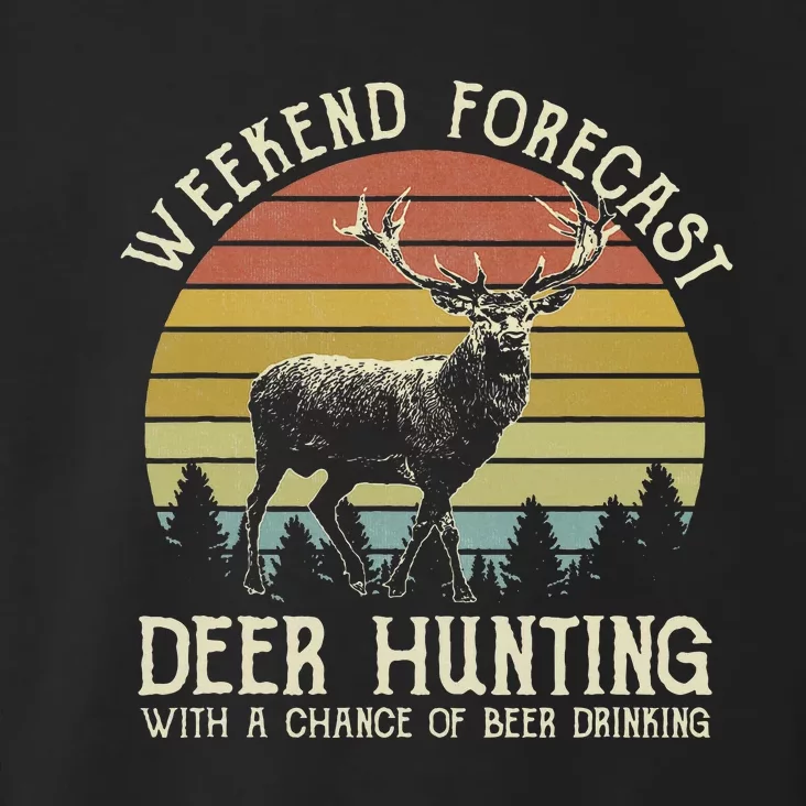 Deer Hunting With A Chance Of Beer Drinking Toddler Hoodie