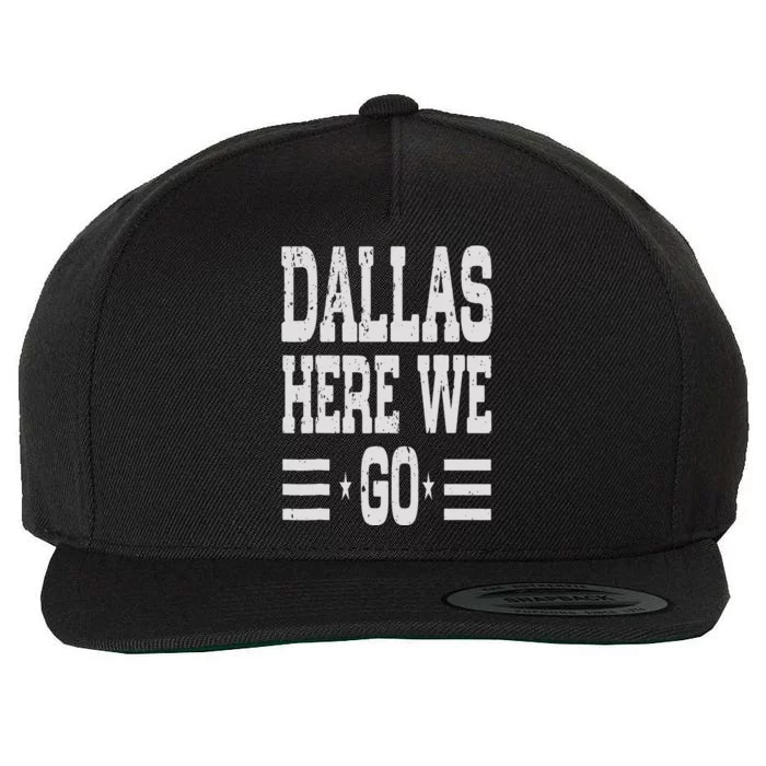 Dallas Here We Go Wool Snapback Cap