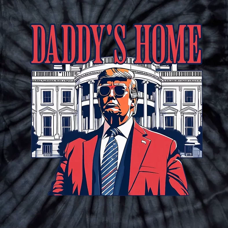 Daddys Home White House Trump 2024 Tie-Dye T-Shirt