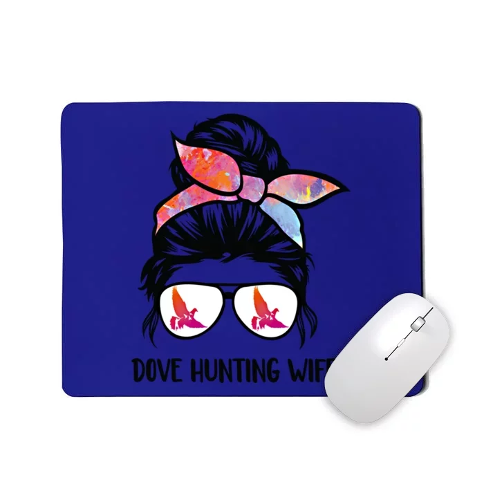 Dove Hunting Wife Messy Bun Funny Dove Hunter Mom Gift Mousepad