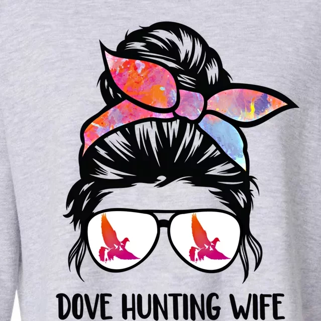 Dove Hunting Wife Messy Bun Funny Dove Hunter Mom Gift Cropped Pullover Crew