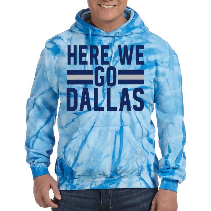 Dallas Here We Go Tie Dye Hoodie