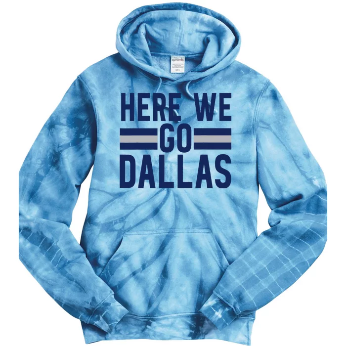 Dallas Here We Go Tie Dye Hoodie