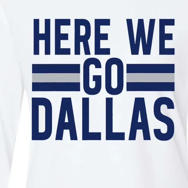 Dallas Here We Go Womens Cotton Relaxed Long Sleeve T-Shirt