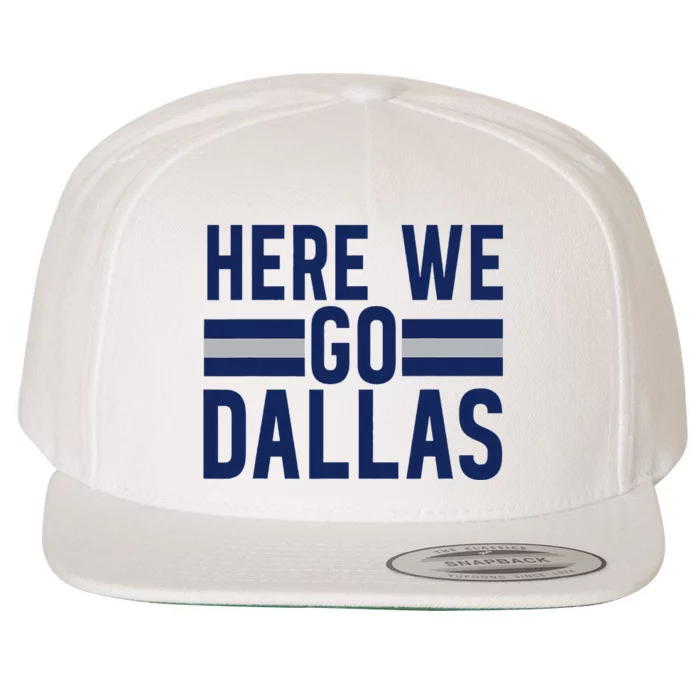 Dallas Here We Go Wool Snapback Cap