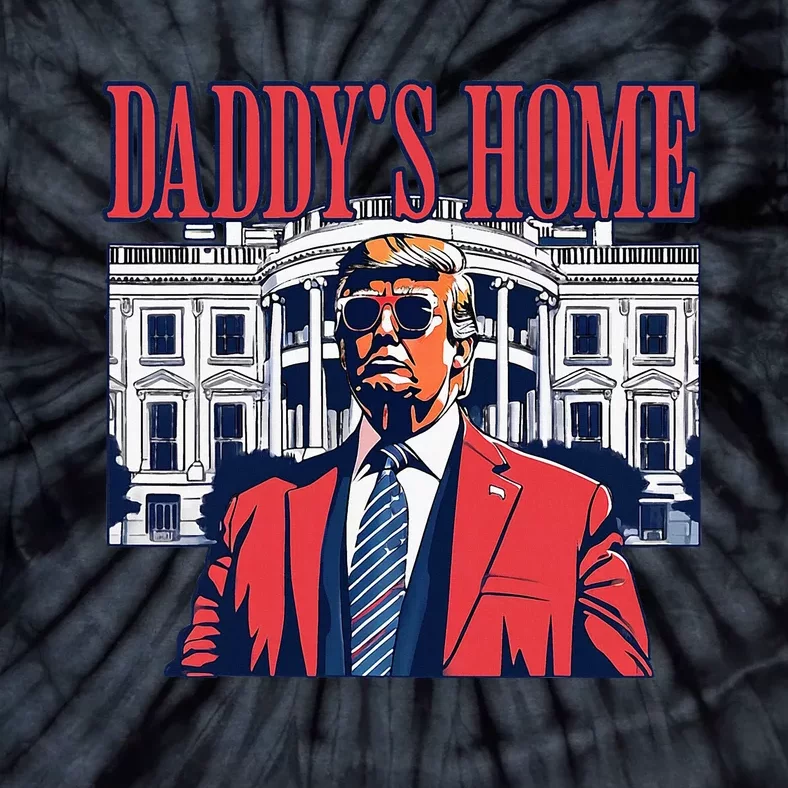 Daddys Home  White House Trump 2024 Tie-Dye T-Shirt