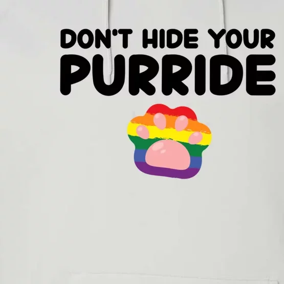 DonT Hide Your Pride Funny Gift Pride Ally Cat Purride Gift Performance Fleece Hoodie