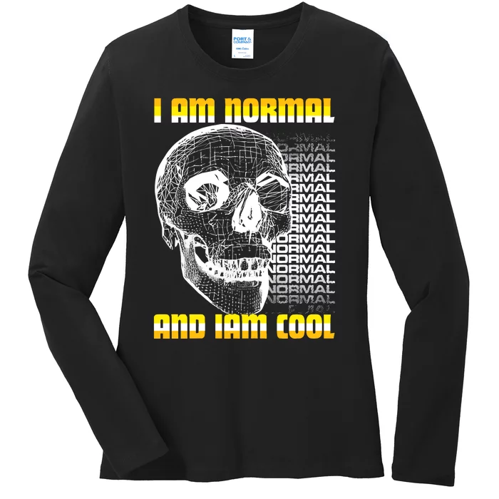 Dasharez0ne I Am Normal And Iam Cool Ladies Long Sleeve Shirt