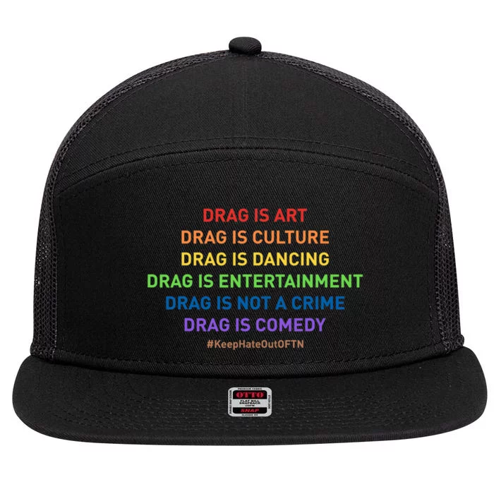 Drag Is Art Drag Is Culture Drag Is Not A Crime LGBT Pride 7 Panel Mesh Trucker Snapback Hat