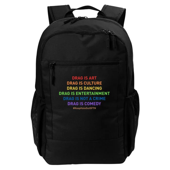 Drag Is Art Drag Is Culture Drag Is Not A Crime LGBT Pride Daily Commute Backpack