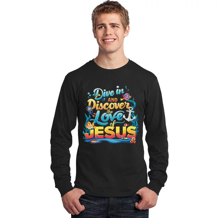 Dive In And Discover The Love Of Jesus Scuba Diving Vbs 2024 Tall Long Sleeve T-Shirt