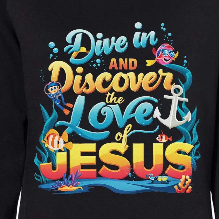 Dive In And Discover The Love Of Jesus Scuba Diving Vbs 2024 Womens California Wash Sweatshirt