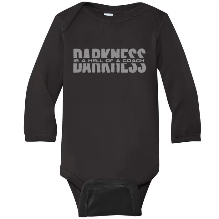 Darkness Is A Hell Of A Coach Baby Long Sleeve Bodysuit