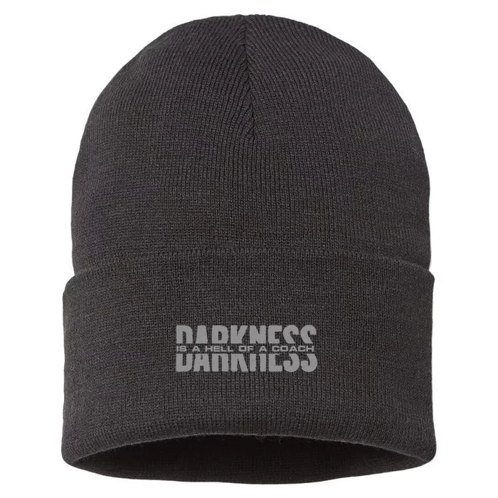 Darkness Is A Hell Of A Coach Sustainable Knit Beanie