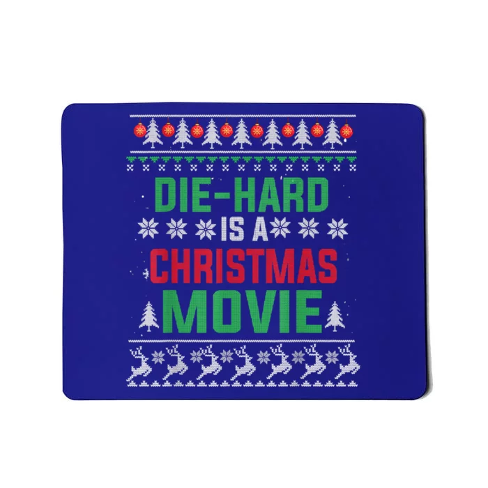 Diehard Is A Christmas Movie Funny Ugly Christmas Pajama Great Gift Mousepad