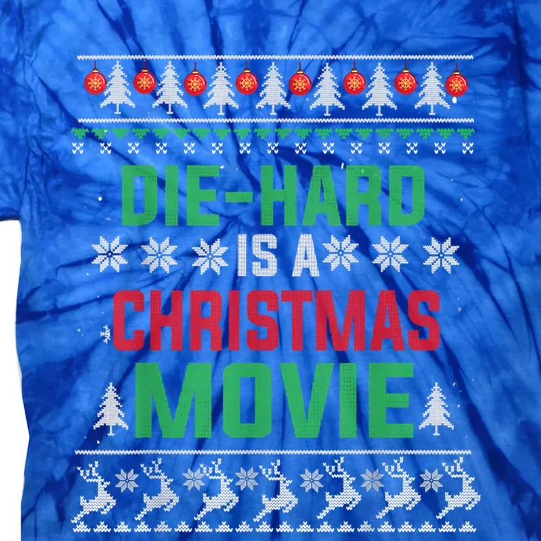 Diehard Is A Christmas Movie Funny Ugly Christmas Pajama Great Gift Tie-Dye T-Shirt