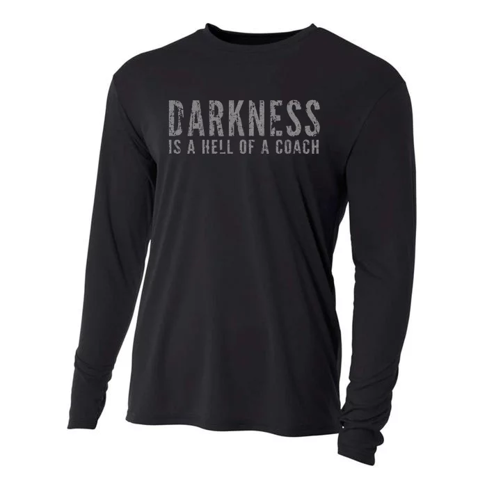 Darkness Is a Hell Of a Coach Bold Text Based Cooling Performance Long Sleeve Crew