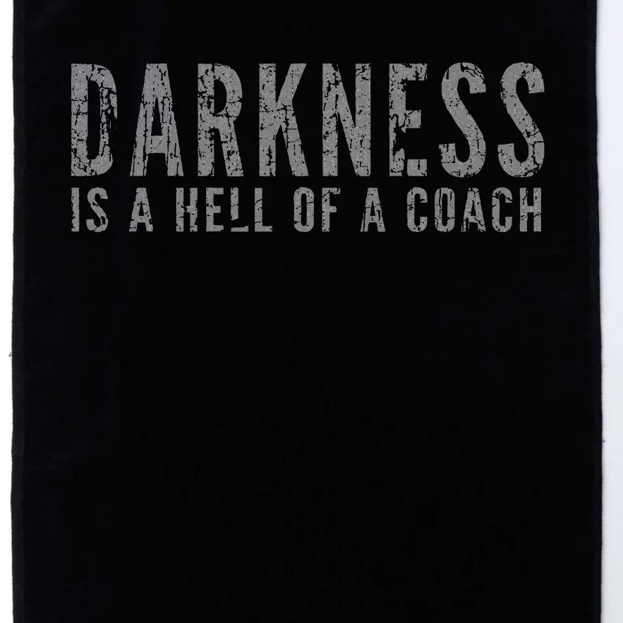 Darkness Is A Hell Of A Coach Bold Text Based Platinum Collection Golf Towel