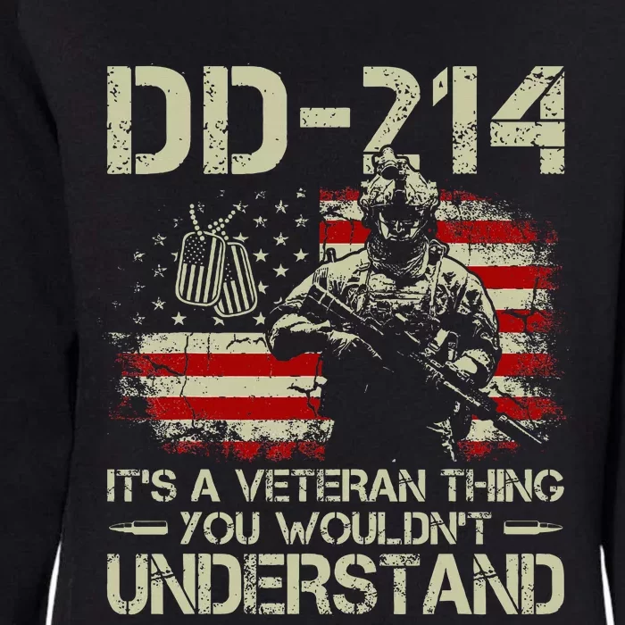 Dd214 ItS A Veteran Thing You WouldnT Understand Dd214 Womens California Wash Sweatshirt