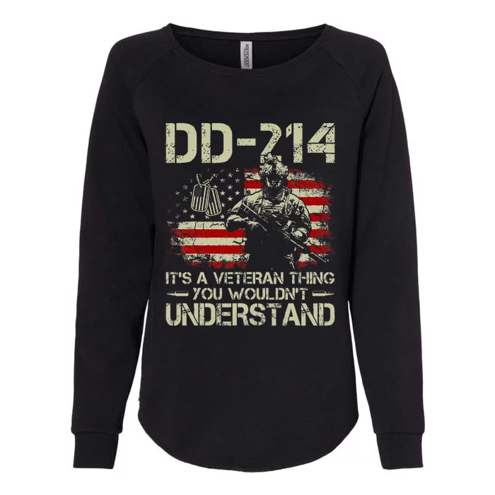 Dd214 ItS A Veteran Thing You WouldnT Understand Dd214 Womens California Wash Sweatshirt