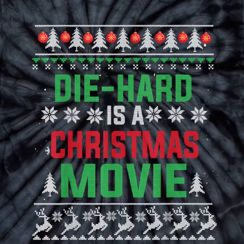 Diehard Is A Christmas Movie Funny Ugly Christmas Tie-Dye T-Shirt