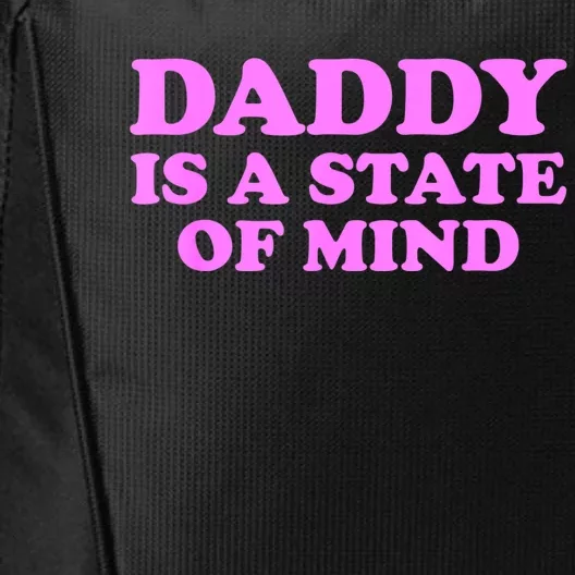 Daddy Is A State Of Mind Appare City Backpack