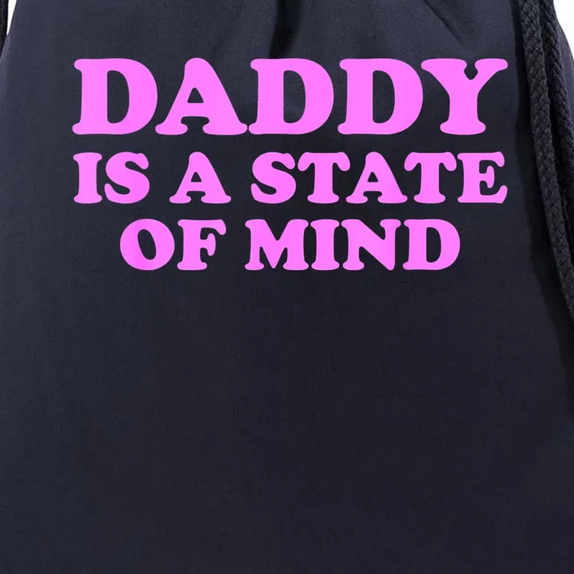 Daddy Is A State Of Mind Appare Drawstring Bag