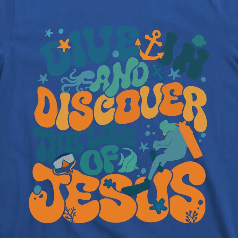 Dive In And Discover The Love Of Jesus Scuba Diving Vbs 2024 Funny Gift T-Shirt